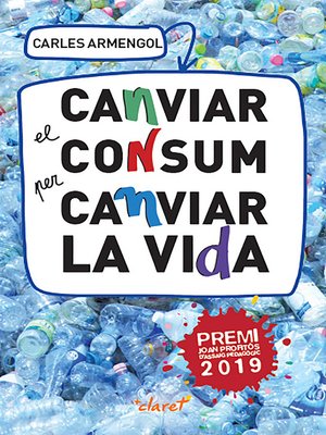 cover image of Canviar el consum per canviar la vida